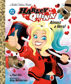 Harley Quinn- Almost a Hero!