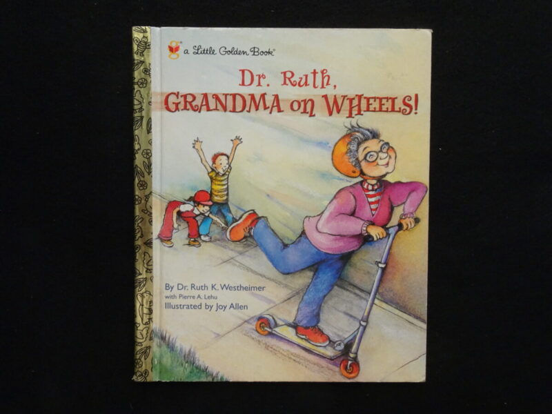 Dr. Ruth, Grandma on Wheels!
